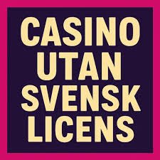 Casinon Utan Svensk Licens - Så fungerar det Casinon Utan Svensk Licens - Så fungerar det