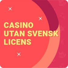 Upptäck spänningen med Spela Casino Utan Svensk Licens